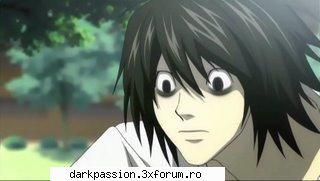 L - kteodatami spun kay prea sweet.....mor dupa - *Death Note*